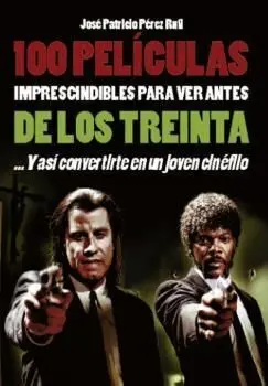 100 Películas Imprescindibles para Ver Antes de los 30