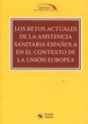 LOS RETOS ACTUALES DE LA ASISTENCIA SANITARIA ESPAÑOLA EN