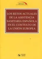 Los Retos Actuales de la Asistencia Sanitaria Española en
