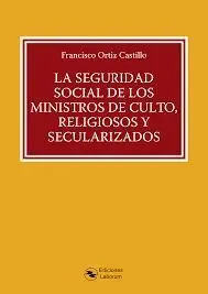 La Seguridad Social de los Ministros de Culto, Religiosos y Secularizados