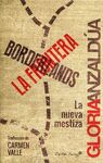 BORDERLANDS / LA FRONTERA