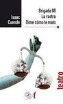BRIGADA 88. LA RASTRA. DIME COMOTE MATO