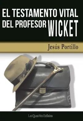 El Testamento Vital del Profesor Wicket