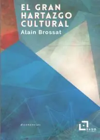 El Gran Hartazgo Cultural
