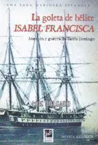 La Goleta de Helice Isabel Francisca