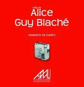 Vida de Alice Guy Blaché