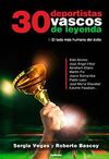 30 DEPORTISTAS VASCOS DE LEYENDA