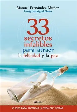 33 Secretos Infalibles para Atraer la Felicidad y la Paz
