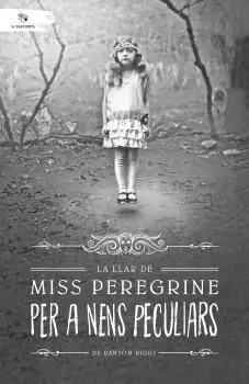 La Llar de Miss Peregrine Per a Nens Peculiars