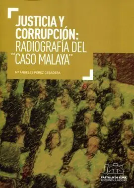 Justicia y Corrupción: Radiografía del 