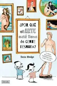 Por que el Arte esta Lleno de Gente Desnuda