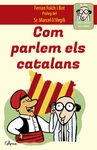 COM PARLEM ELS CATALANS