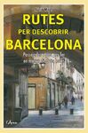 RUTES PER DESCOBRIR BARCELONA