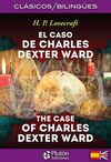 EL CASO DE CHARLES DEXTER WARD. THE CASE OF CHARLES DEXTER WARD