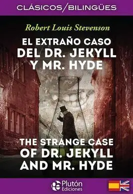 El Extraño Caso del Dr. jekyll y Mr. Hyde. The Strange Case Of Dr. Jekyll And Mr. Hyde
