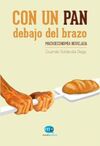 CON UN PAN DEBAJO DEL BRAZO