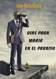 Dias para Morir en el Paraiso