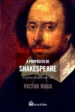 A Proposito de Shakespeare. El Genio y la Mision del Arte