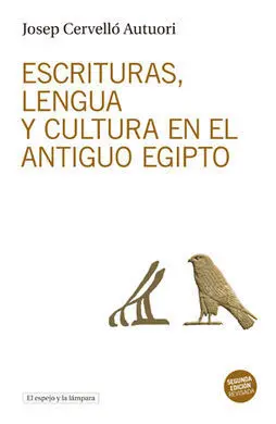Escrituras, Lengua y Cultura en el Antiguo Egipto