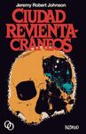 CIUDAD REVIENTACRÁNEOS