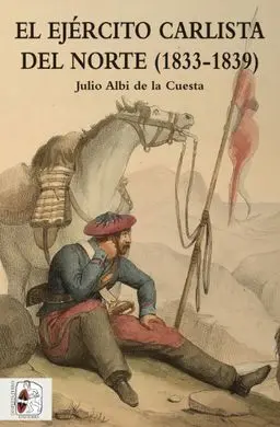 El Ejercito Carlista del Norte (1833-1839)