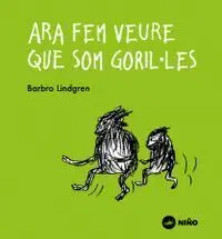 Ara Fem Veure que Som Goril·les