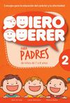 QUIERO QUERER 2 PARA PADRES