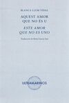 AQUEST AMOR QUE NO ES U / ESTE AMOR QUE NO ES UNO
