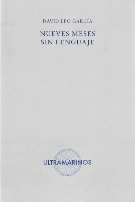 Nueve Meses sin Lenguaje