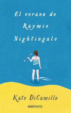El Verano de Raymie Nightingale