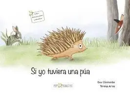 Si yo Tuviera una Pua