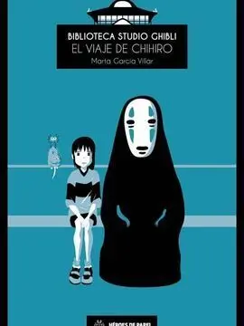 Biblioteca Studio Ghibli: el Viaje de Chihiro
