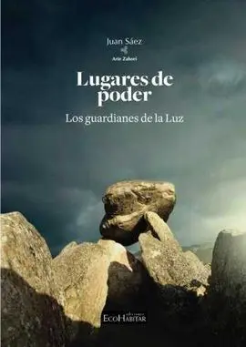 Lugares de Poder. Los Guardianes de la Luz