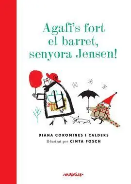 Agafi's Fort el Barret, Senyora Jensen