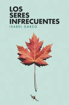 Los Seres Infrecuentes