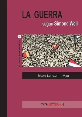 La Guerra Según Simone Weil