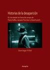 HISTORIAS DE LAS DESAPARICION. EL CINE DESDE FRANZ KAFKA, JACQUES TOURNEUR Y DAVID LYNCH