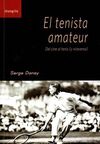 EL TENISTA AMATEUR. DEL CINE AL TENIS (Y VICEVERSA)