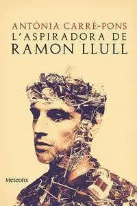 L'aspiradora de Ramon Llull