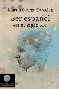 Ser Español en el Siglo Xxi