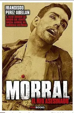 Morral, el Reo Asesinado