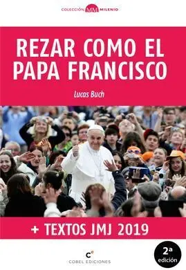 Rezar Como el Papa Francisco