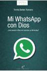 DIOS Y YO: MI WHATSAPP CON DIOS