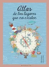 Atlas de los Lugares que no Existen