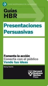 Guías Hbr: Presentaciones Persuasivas