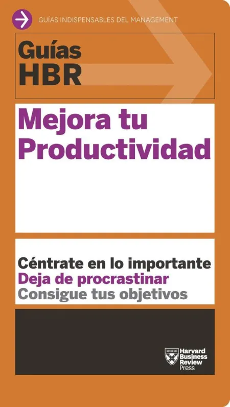 Guías Hbr. Mejora tu Productividad