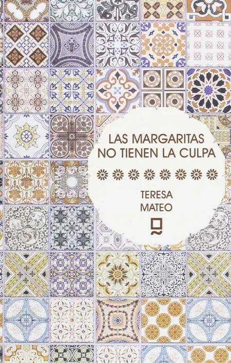 Las Margaritas no Tienen la Culpa