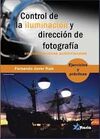 CONTROL DE ILUMINACIÓN Y DIRECCIÓN DE FOTOGRAFÍA