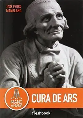 Mano a Mano. Cura de Ars