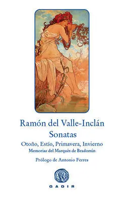 Sonatas. Sonata de Otoño, Sonata de Estío, Sonata